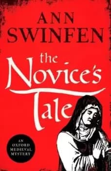 The novice's tale - Ann Swinfen - Paperback - Used
