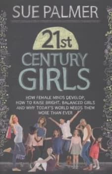 21st Century Girls by Sue Palmer Paperback