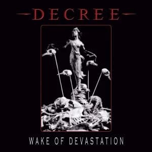Decree - Wake Of Devastation White Vinyl