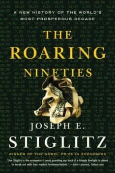 The Roaring Nineties by Joseph E Stiglitz Book