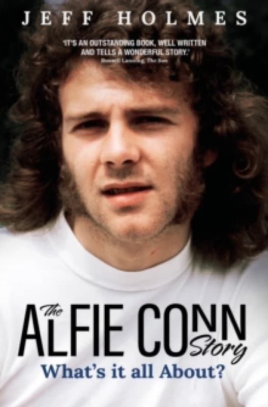 What's it all About? The Alfie Conn Story Hardback