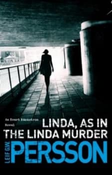 Linda - As in the Linda Murder by Leif G W Persson Paperback
