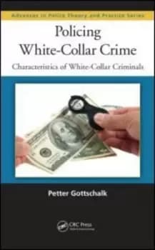 Policing white-collar crime by Petter Gottschalk