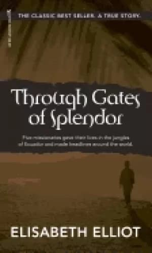 through gates of splendor