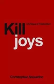 Killjoys by Christopher Snowdon