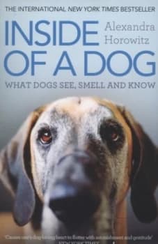 Inside of a Dog by Alexandra Horowitz Paperback