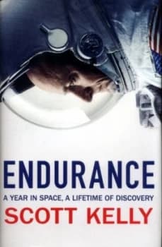 Endurance by Scott Kelly Hardback