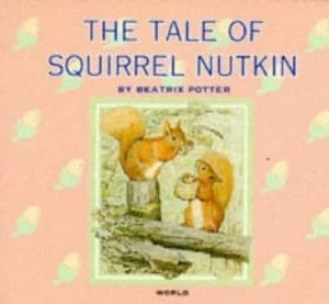 The Tale of Squirrel Nutkin by Beatrix Potter Book