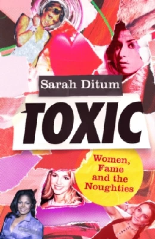 Toxic. Hardback. By Sarah Ditum Books