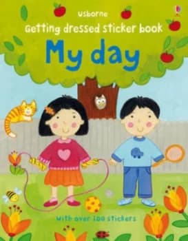 Getting Dressed Sticker Book My Day by Felicity Brooks