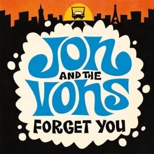 Jon & The Vons - Forget You Vinyl