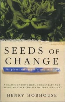 Seeds of Change by Henry Hobhouse Book