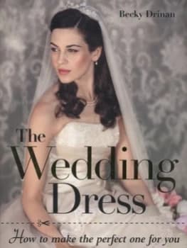 The Wedding Dress by Becky Drinan Book