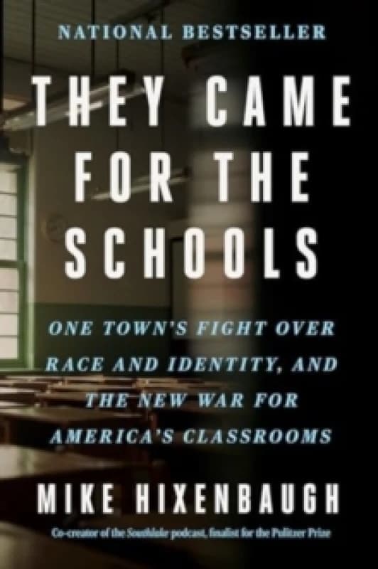 They Came for the Schools. Paperback. By Mike Hixenbaugh Books
