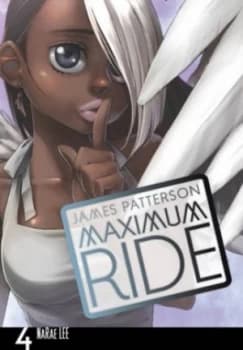 Maximum Ride 4 by James Patterson Paperback