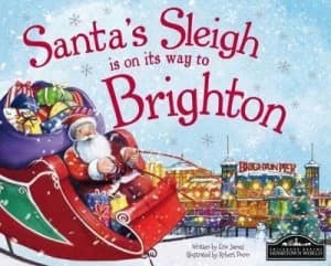 Santas Sleigh Is on Its Way to Brighton by Eric James Hardback