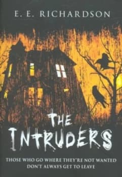 The Intruders by E. E Richardson Hardback