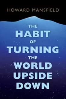 The Habit of Turning the World Upside Down : Our Belief in Property and the Cost of That Belief