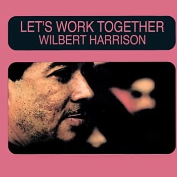 Wilbert Harrison - Let's Work Together CD