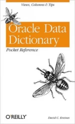 Oracle data dictionary pocket reference by David C. Kreines