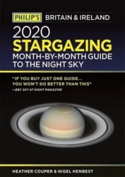 Philips 2020 stargazing month-by-month guide to the night sky Britain & Ireland by Heather Couper