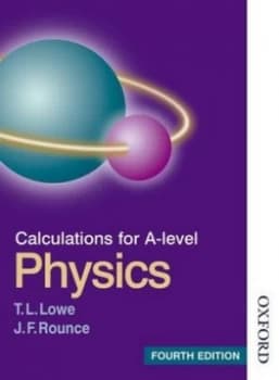 Calculations for A-Level Physics by T L Lowe Paperback