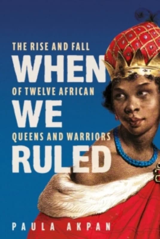 When We Ruled : 'A history the world needs' Bettany Hughes Hardback