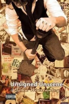 Unsigned Unscene by John Winstanley Paperback
