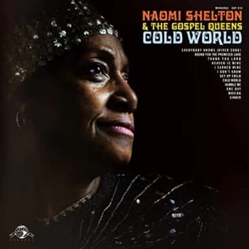 Naomi Shelton And The Gospel Q - Cold World CD