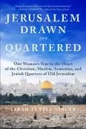 jerusalem drawn and quartered one womans year in the heart of the christian
