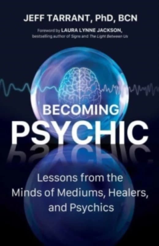 Becoming Psychic. Paperback. By Jeff Tarrant Books