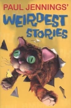 Paul Jennings Weirdest Stories by Paul Jennings Paperback