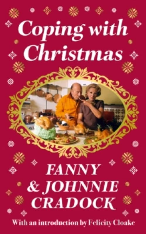 Coping With Christmas. Hardback. By Fanny Cradock, Johnnie Cradock Books