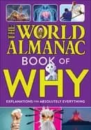 world almanac book of why explanations for absolutely everything