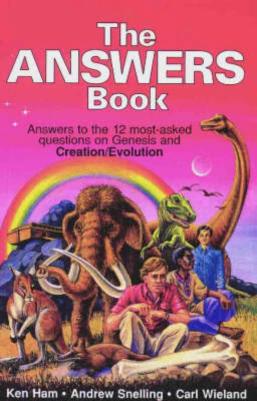 The Revised and Expanded Answers Book by Ken Ham and Jonathan D Sarfati and Carl Wieland and Don Batten and Ken Ham Paperback