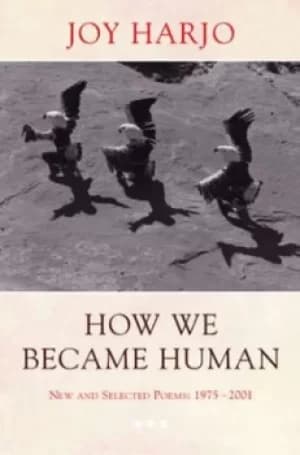 How We Became Human by Joy Harjo