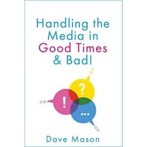 Handling the Media In Good Times and Bad Paperback / softback 2018