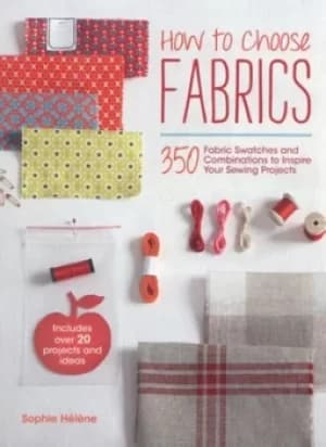 How to choose fabrics by Sophie Hlne