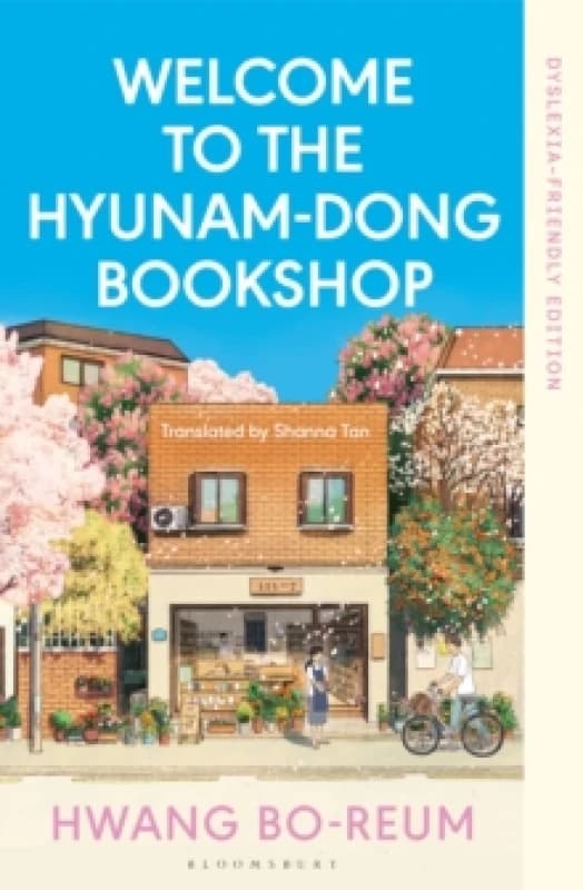Welcome to the Hyunam-dong Bookshop : Dyslexia-friendly Edition Paperback / softback