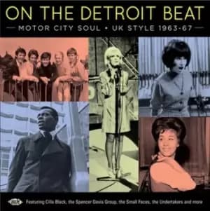 On the Detroit Beat Motor City Soul UK Style 1963-67 by Various Artists CD Album