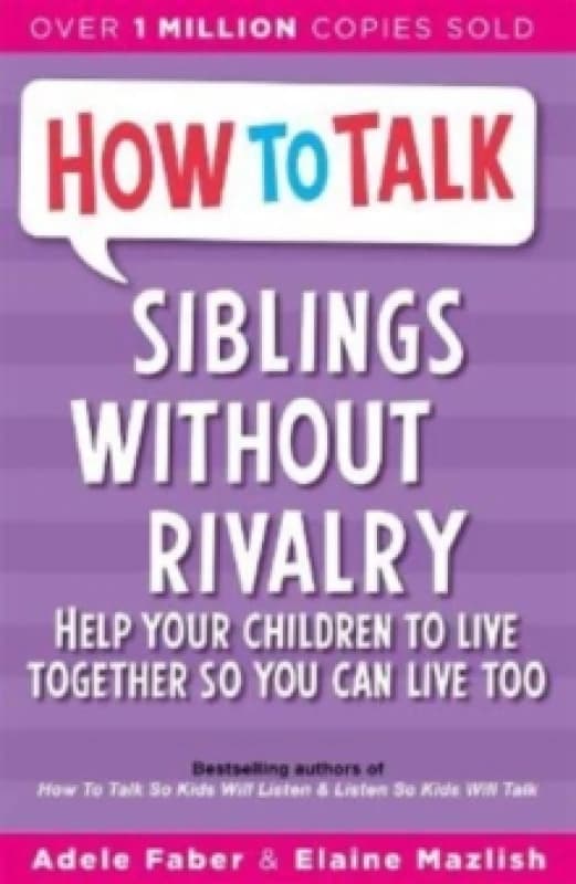 How To Talk: Siblings Without Rivalry Paperback / softback