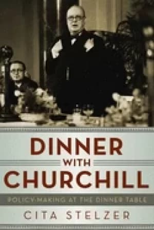 dinner with churchill