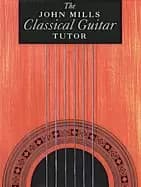 john mills classical guitar tutor