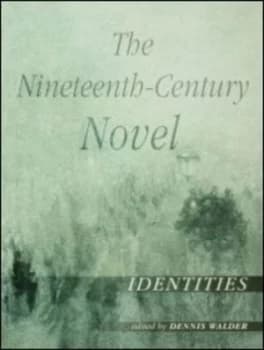 The Nineteenth-Century Novel by Dennis Walder Paperback