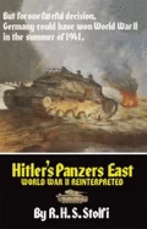 hitlers panzers east world war ii reinterpreted