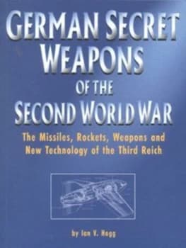 German Secret Weapons of the Second World War by Ian V Hogg Paperback