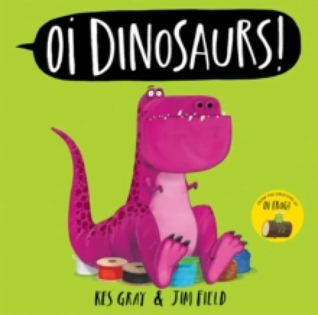 Oi Dinosaurs! Paperback / softback
