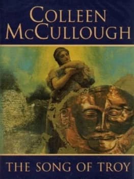 The Song of Troy by Colleen Mccullough Hardback