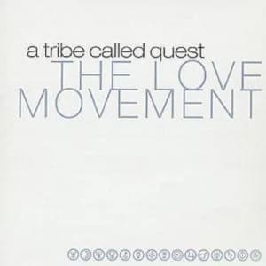 The Love Movement by A Tribe Called Quest CD Album