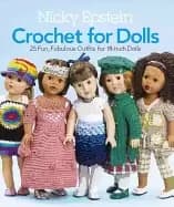 nicky epstein crochet for dolls 25 fun fabulous outfits for 18" dolls